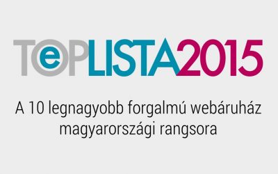 e-TOP LISTA: A legnagyobb webáruházak listája